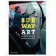 Livre Subway Art (New Ed) Martha Cooper Henry Chalfant